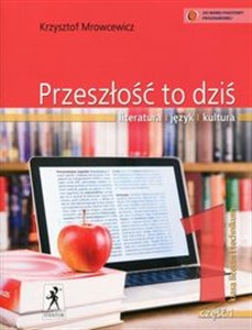 Przeszłość to dziś 1 Podręcznik Część 1 Literatura język kultura Szkoła ponadgimnazjalna to buy in USA