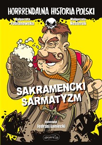 Sakramencki sarmatyzm. Horrrendalna historia Polski to buy in USA