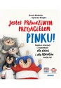 Jesteś prawdziwym przyjacielem Pinku! Książka o relacjach z rówieśnikami dla dzieci i dla rodziców trochę też - Urszula Młodnicka