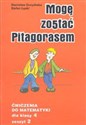Mogę zostać Pitagorasem 4 Ćwiczenia Część 2 - Stanisław Durydiwka, Stefan Łęski