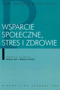 Wsparcie społeczne stres i zdrowie Polish bookstore