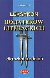 Leksykon bohaterów literackich dla szkół średnich bookstore