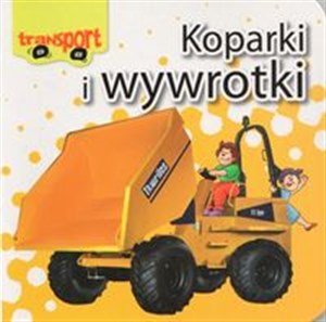 Koparki i wywrotki Transport  