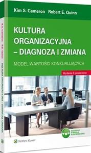 Kultura organizacyjna Diagnoza i zmiana Model wartości konkurujących  