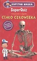 Superquiz ciało człowieka Kapitan Nauka Polish bookstore