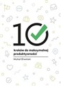 10 kroków do maksymalnej produktywności Polish bookstore