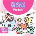 Koloruj wodą Wróżki - Polish Bookstore USA