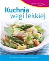 Kuchnia wagi lekkiej. Smak zdrowia Polish Books Canada