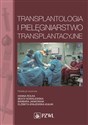 Transplantologia i pielęgniarstwo transplantacyjne  