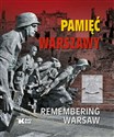 Pamięć Warszawy Remembering Warsaw  