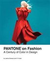 Pantone on Fashion A Century of Color in Design - Leatrice Eiseman, E.P. Cutler books in polish