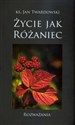 Życie jak różaniec Rozważania books in polish