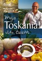 Moja Toskania! Vito Casetti  