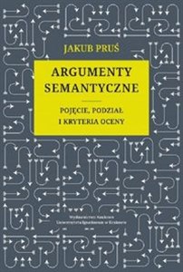 Argumenty semantyczne Pojęcie podział i kryteria oceny in polish