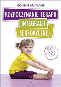 Rozpoczynanie terapii integracji sensorycznej buy polish books in Usa