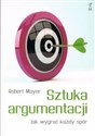 Sztuka argumentacji Jak wygrać każdy spór Polish Books Canada