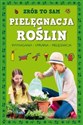 Zrób to sam Pielęgnacja roślin polish books in canada