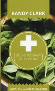 Biblijne podstawy uzdrowienia  