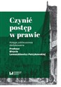 Czynić postęp w prawie Księga jubileuszowa dedykowana Profesor Birucie Lewaszkiewicz-Petrykowskiej in polish