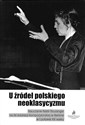 U źródeł polskiego neoklasycyzmu 