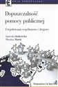 Dopuszczalność pomocy publicznej Uregulowanie wspólnotowe i krajowe books in polish