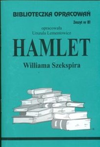 Biblioteczka Opracowań Hamlet Williama Szekspira Zeszyt nr 81 Polish Books Canada