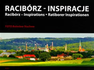 Racibórz inspiracje Racibórz Inspirations, Ratiborer Inspirationen chicago polish bookstore