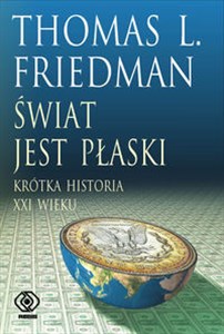 Świat jest płaski Krótka historia XXI wieku polish books in canada