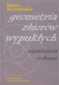 Geometria zbiorów wypukłych Zagadnienia wybrane  