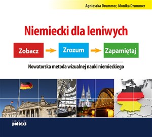 Niemiecki dla leniwych Zobacz. Zrozum. Zapamiętaj. Nowatorska metoda wizualnej nauki niemieckiego  