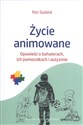 Życie animowane Opowieść o bohaterach, ich pomocnikach i autyzmie Polish Books Canada