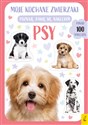 Moje kochane zwierzaki Psy Ponad 100 naklejek online polish bookstore