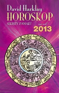Horoskop na rok 2013 Sekrety zodiaku polish usa