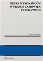 Grupa wykonawców w prawie zamówień publicznych Polish bookstore