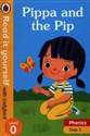 Pippa and the Pip Level 0 Step 2 - 