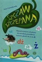 Szczaw Szczepana Materiał wyrazowo-obrazkowy do utrwalania prawidłowej wymowy głosek sz ż cz dż Polish Books Canada