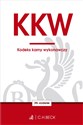 KKW. Kodeks karny wykonawczy - Polish Bookstore USA