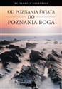Od poznania świata do poznania Boga Polish Books Canada
