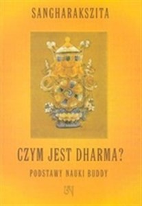 Czym jest Dharma Podstawy nauki buddy Canada Bookstore