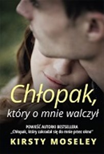 Chłopak który o mnie walczył  