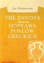 The Envoys Odprawa posłów greckich buy polish books in Usa