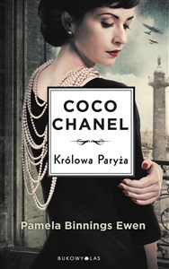 Królowa Paryża Niezwykłe losy Coco Chanel. Polish Books Canada