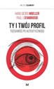 Ty i twój profil Tożsamość po autentyczności Polish Books Canada