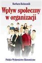 Wpływ społeczny w organizacji in polish