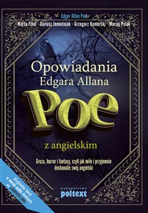 Opowiadania Edgara Allana Poe z angielskim Groza, horror i fantasy, czyli jak miło i przyjemnie doskonalić swój angielski Polish Books Canada