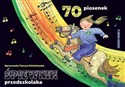 Śpiewnik przedszkolaka 70 ilustrowanych piosenek z pełnymi tekstami zapisami nutowymi i liniami melodycznymi  