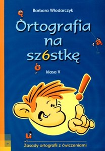 Ortografia na szóstkę 5 Zasady ortografii z ćwiczeniami to buy in Canada