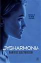 Dysharmonia - Bartosz Szczygielski