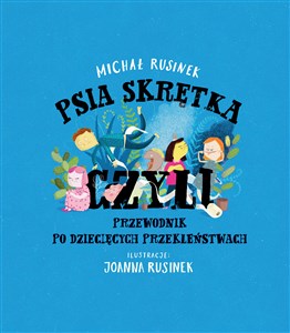 Psia skrętka czyli przewodnik po dziecięcych przekleństwach online polish bookstore