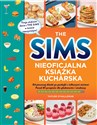 The Sims Nieoficjalna książka kucharska Od pieczonej Alaski po pankejki z żelkowymi misiami. Ponad 85 przepisów dla głodomorów i smakoszy - Taylor OHalloran  